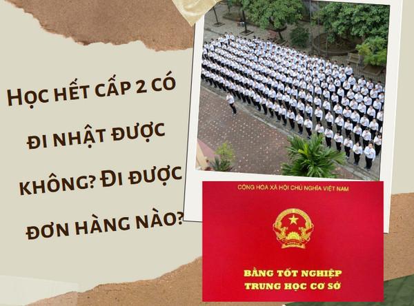 Không có bằng cấp 2 có thể đi XKLĐ Nhật được như khá khó khăn